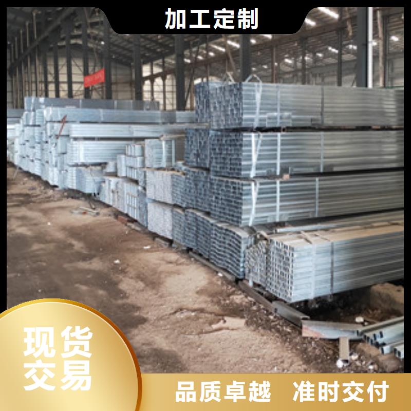 镀锌方管制造厂家省心的选择货真价实